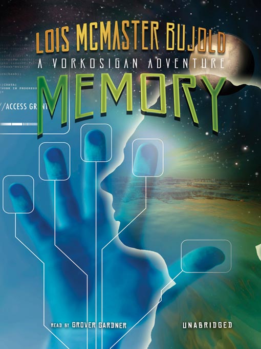 Title details for Memory by Lois McMaster Bujold - Available